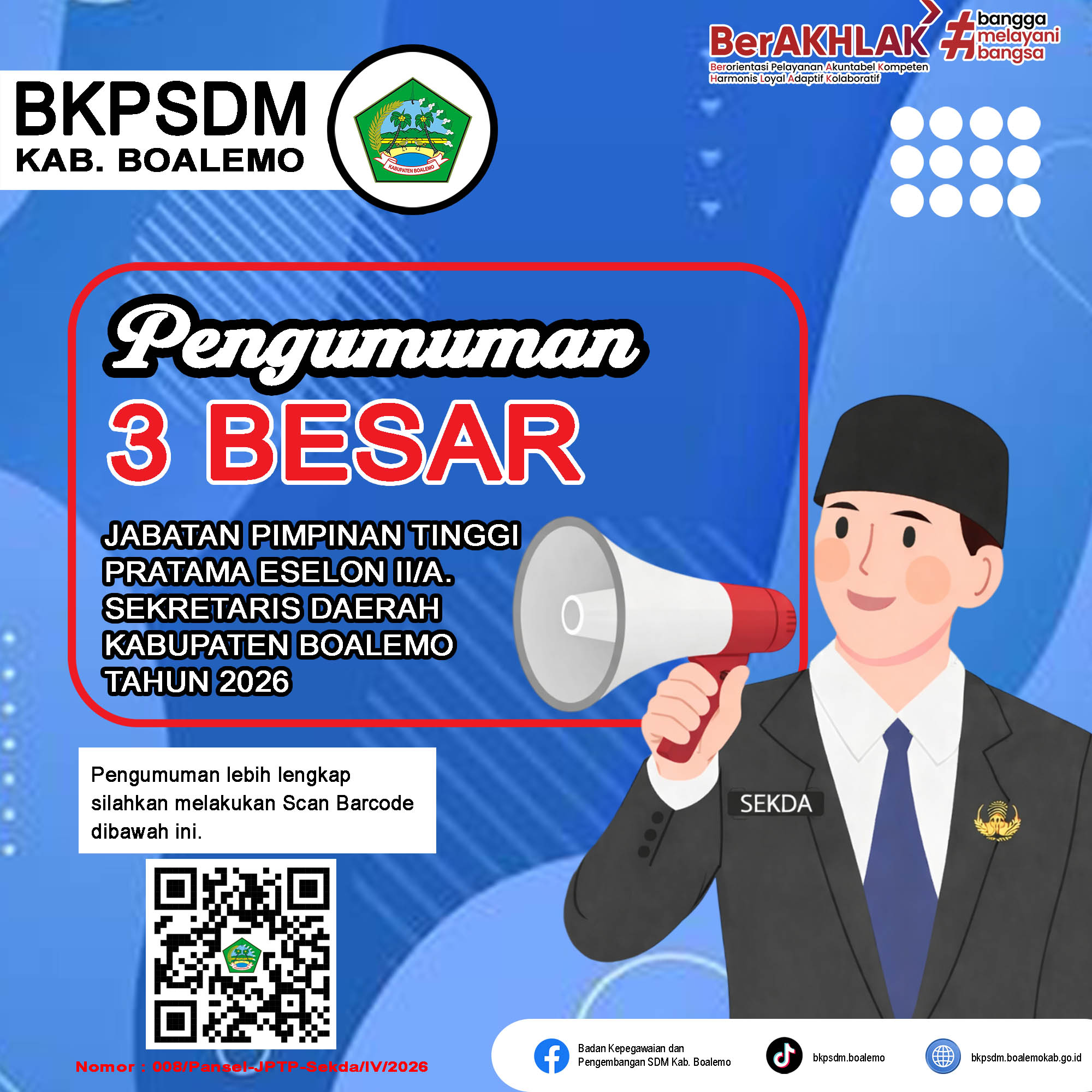 PENETAPAN 3 (TIGA) BESAR  HASIL SELEKSI TERBUKA PENGISIAN JABATAN PIMPINAN TINGGI PRATMA SEKRETARIS DAERAH DI LINGKUNGAN PEMERINTAH  KABUPATEN BOALEMO TAHUN 2026